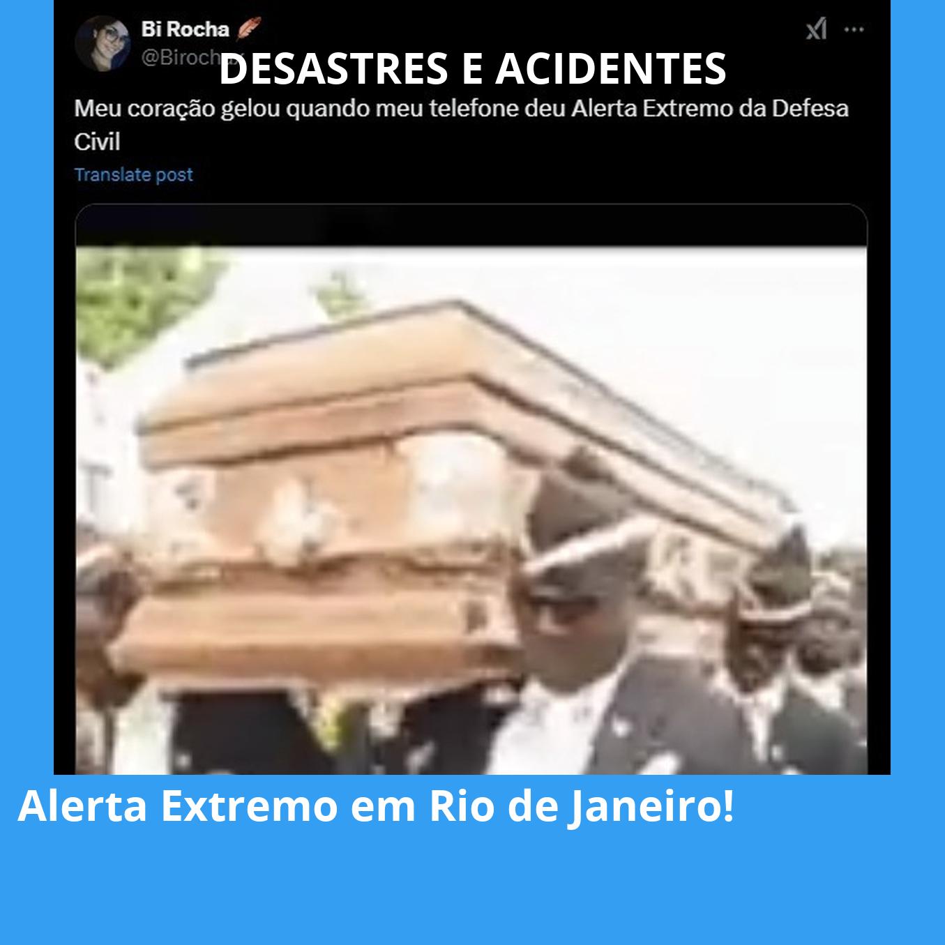 Alerta Extremo em Rio de Janeiro!