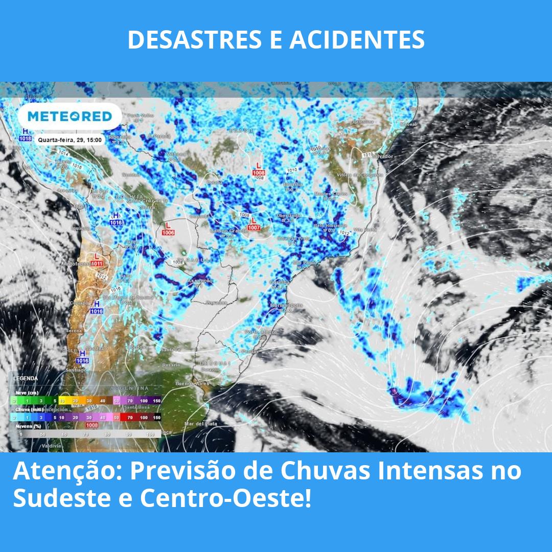 Atenção: Previsão de Chuvas Intensas no Sudeste e Centro-Oeste!