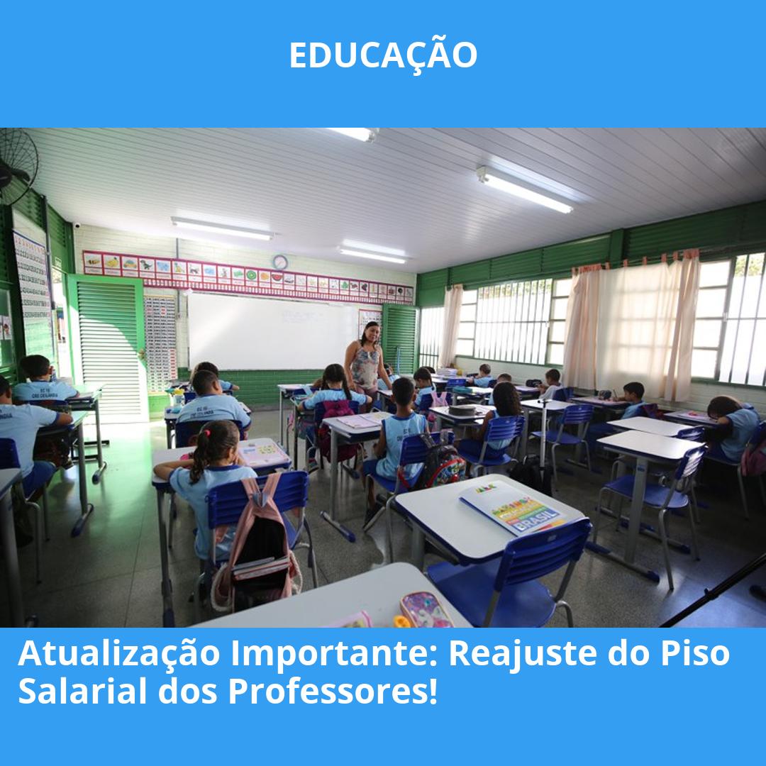 Atualização Importante: Reajuste do Piso Salarial dos Professores!