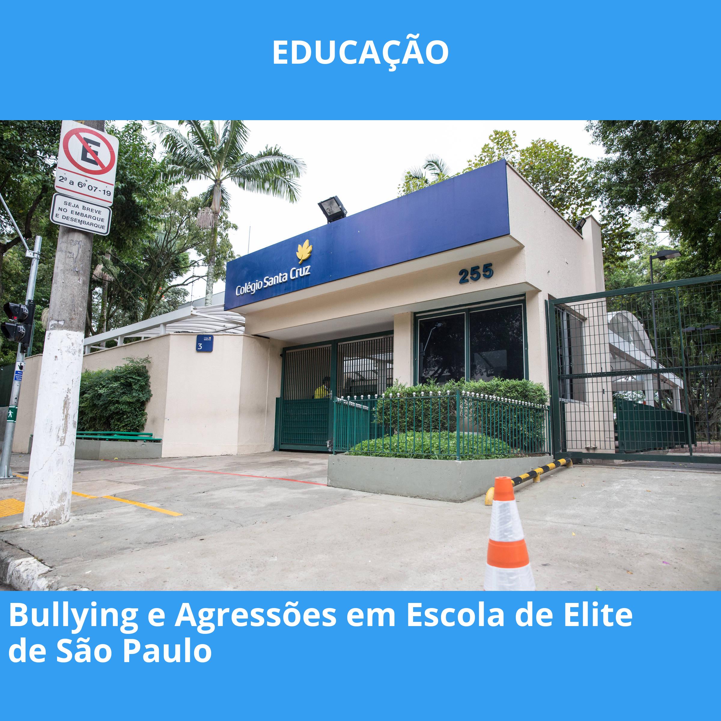 Bullying e Agressões em Escola de Elite de São Paulo
