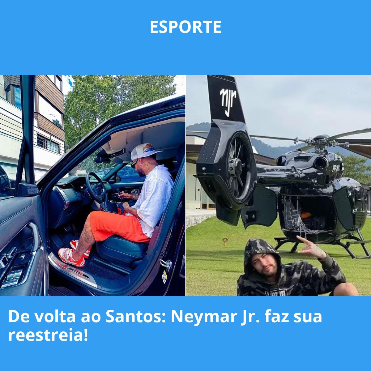 De volta ao Santos: Neymar Jr. faz sua reestreia!