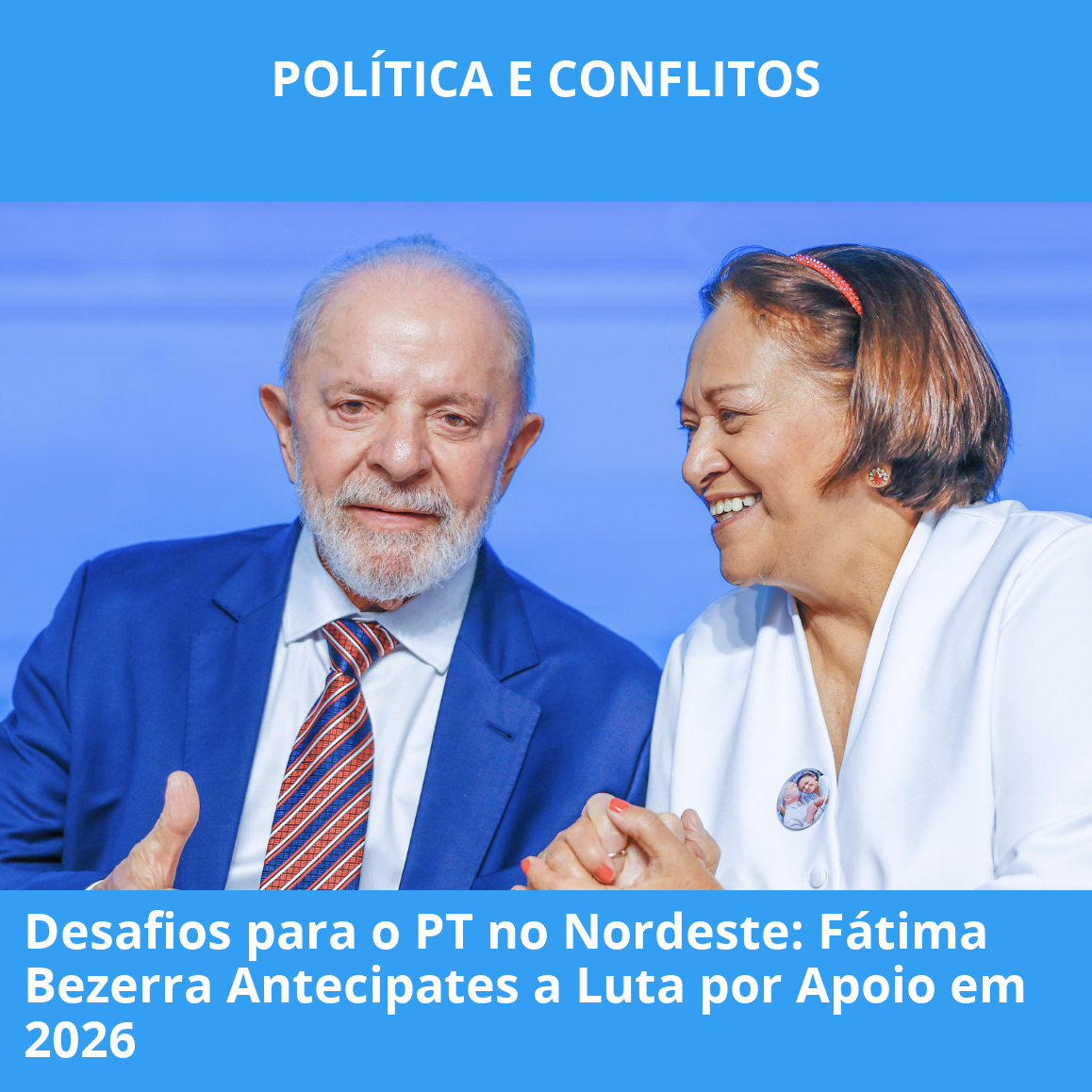 Desafios para o PT no Nordeste: Fátima Bezerra Antecipates a Luta por Apoio em 2026
