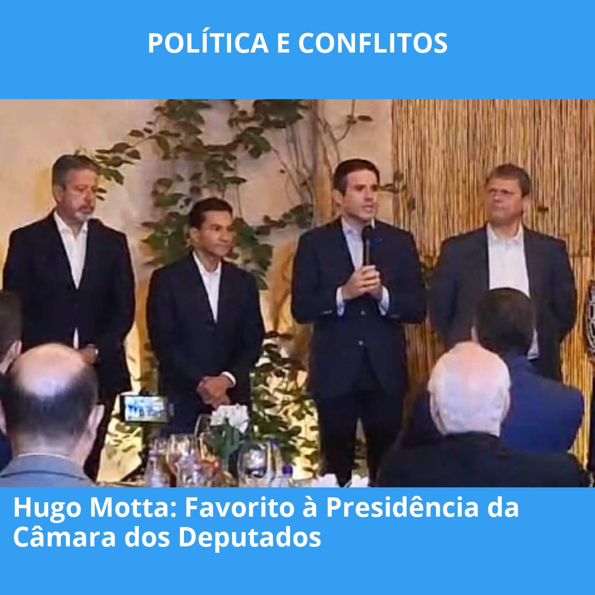 Hugo Motta: Favorito à Presidência da Câmara dos Deputados