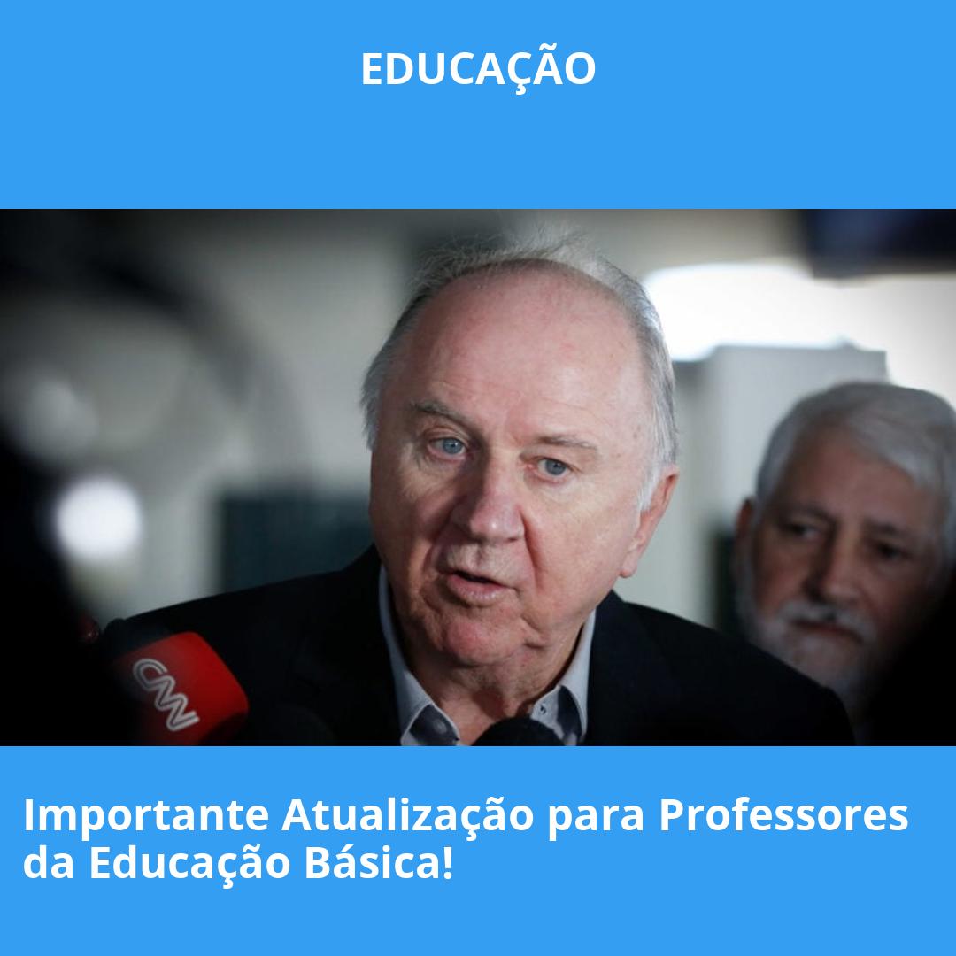 Importante Atualização para Professores da Educação Básica!
