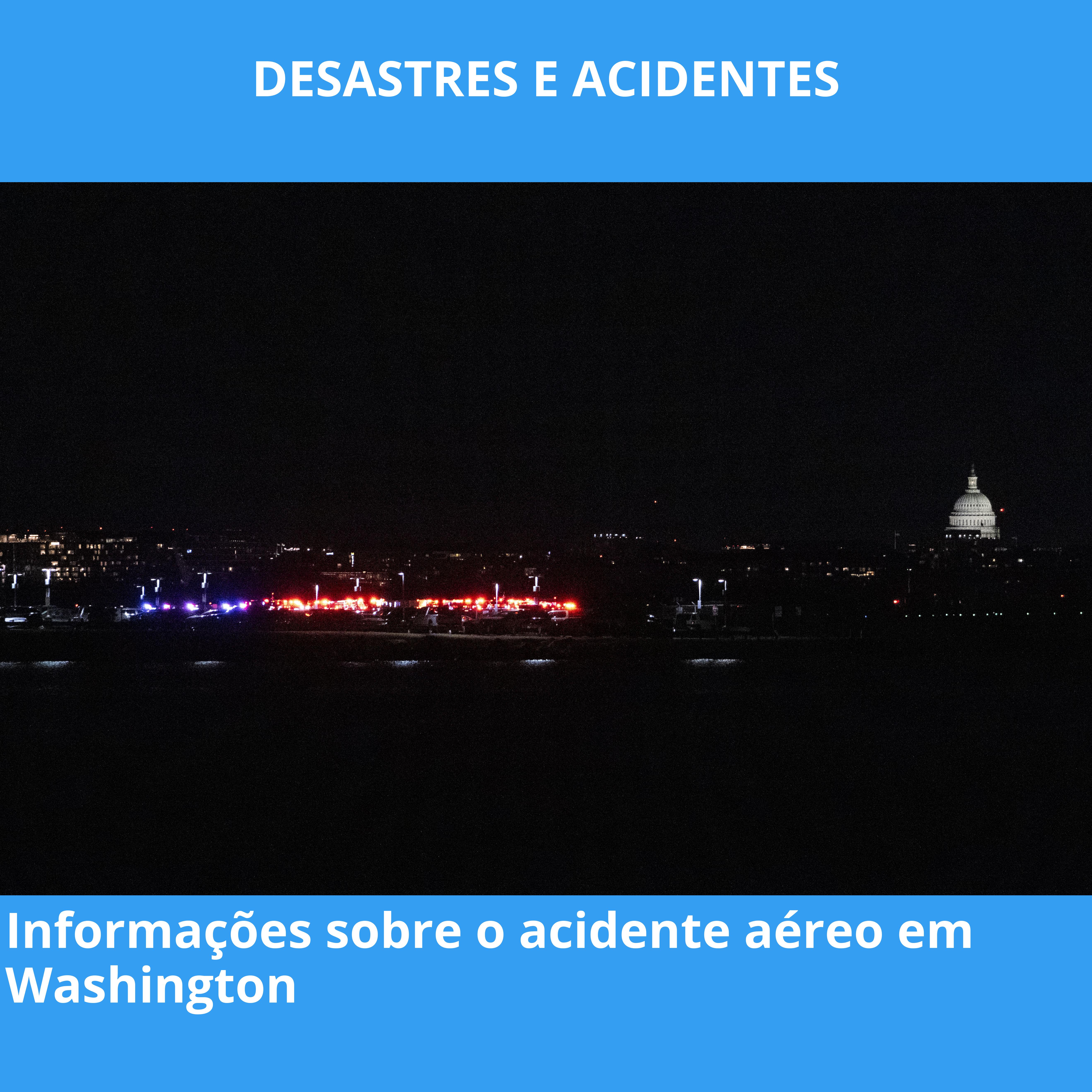 Informações sobre o acidente aéreo em Washington