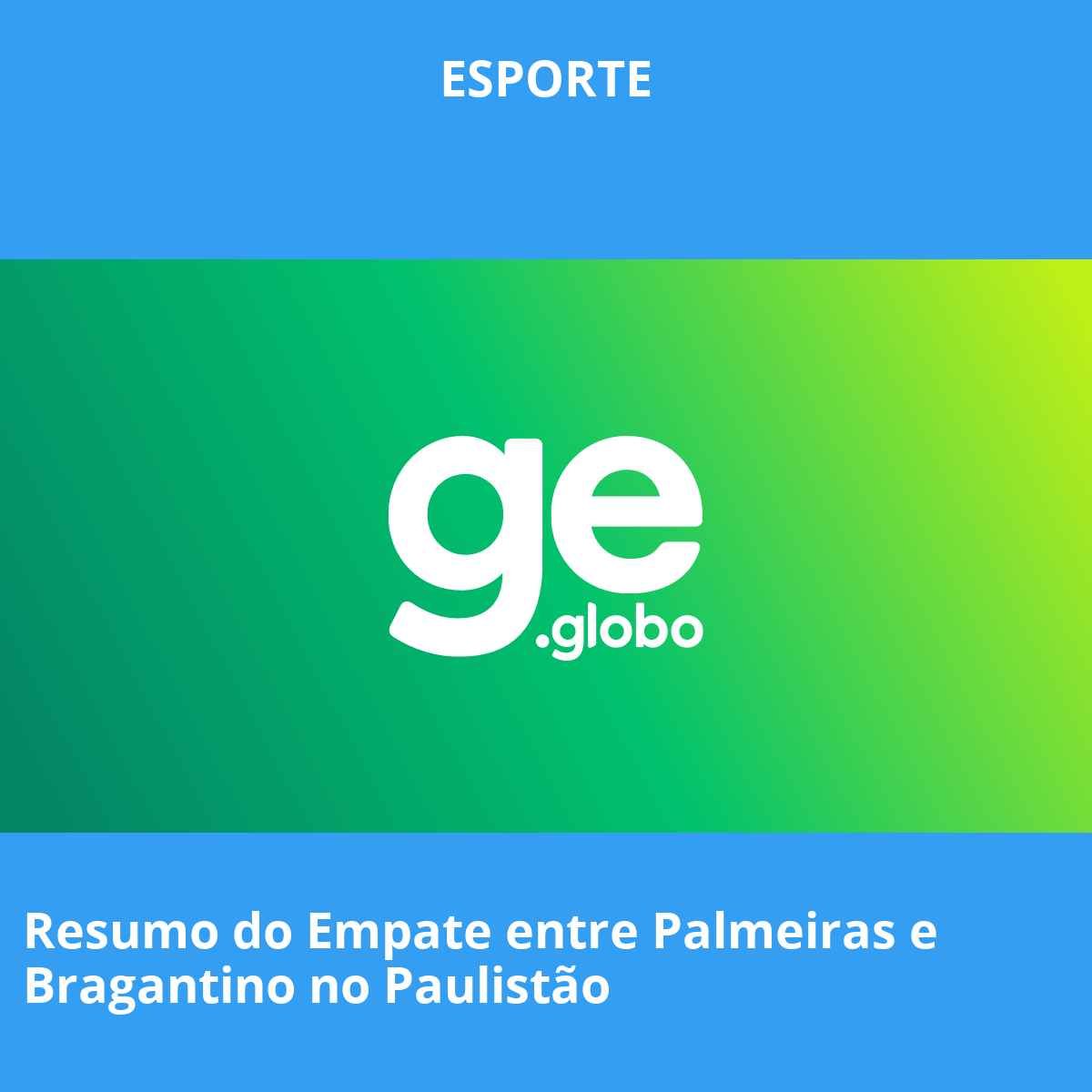Resumo do Empate entre Palmeiras e Bragantino no Paulistão