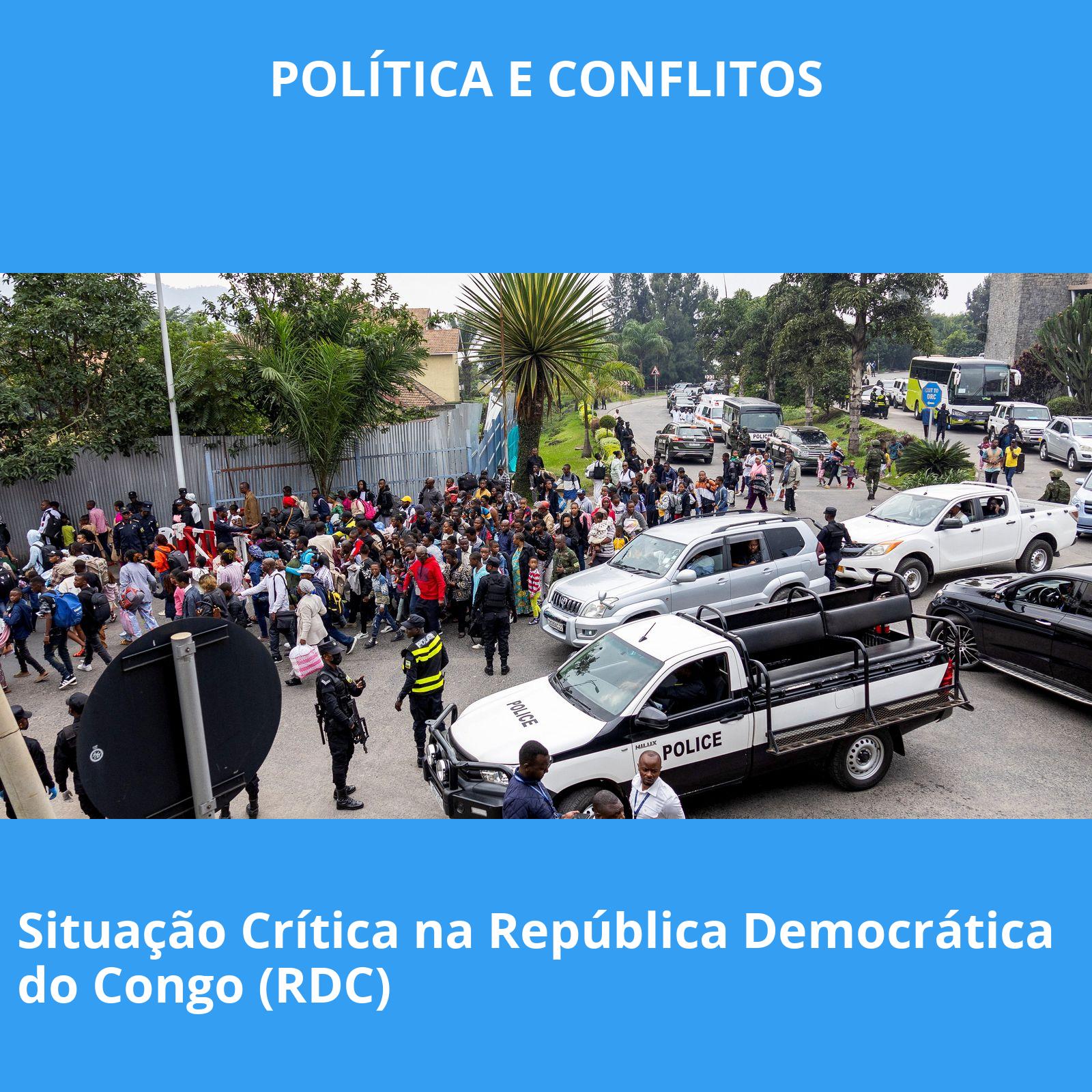 Situação Crítica na República Democrática do Congo (RDC)