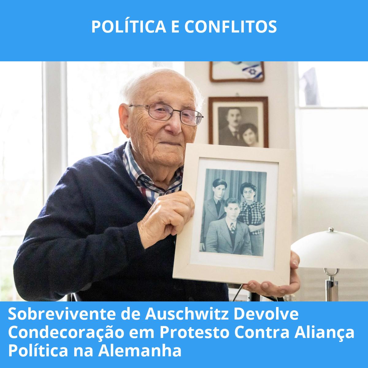 Sobrevivente de Auschwitz Devolve Condecoração em Protesto Contra Aliança Política na Alemanha