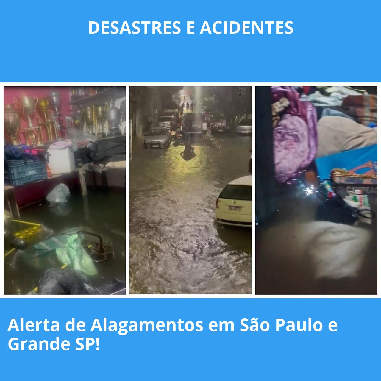 Alerta de Alagamentos em São Paulo e Grande SP!