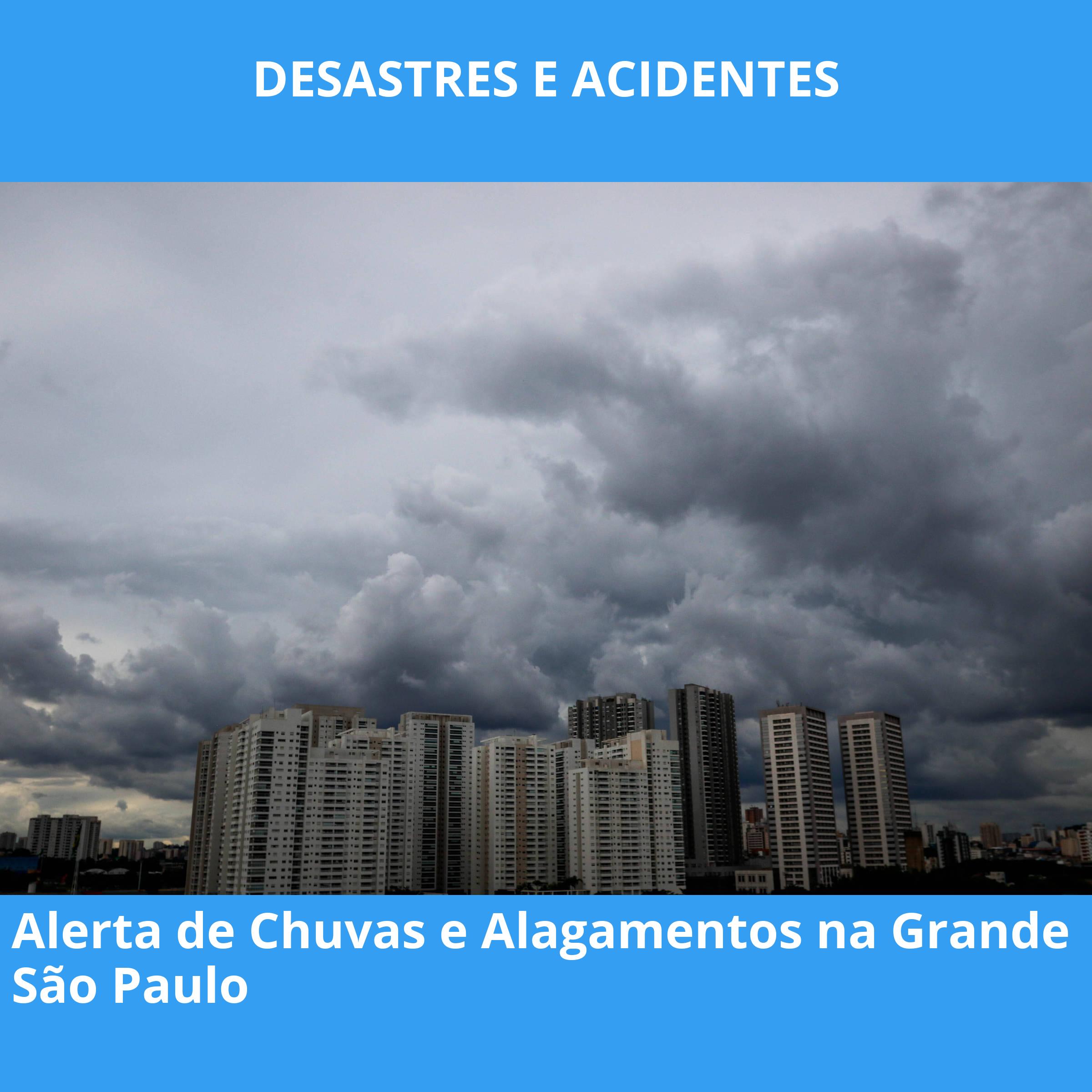 Alerta de Chuvas e Alagamentos na Grande São Paulo