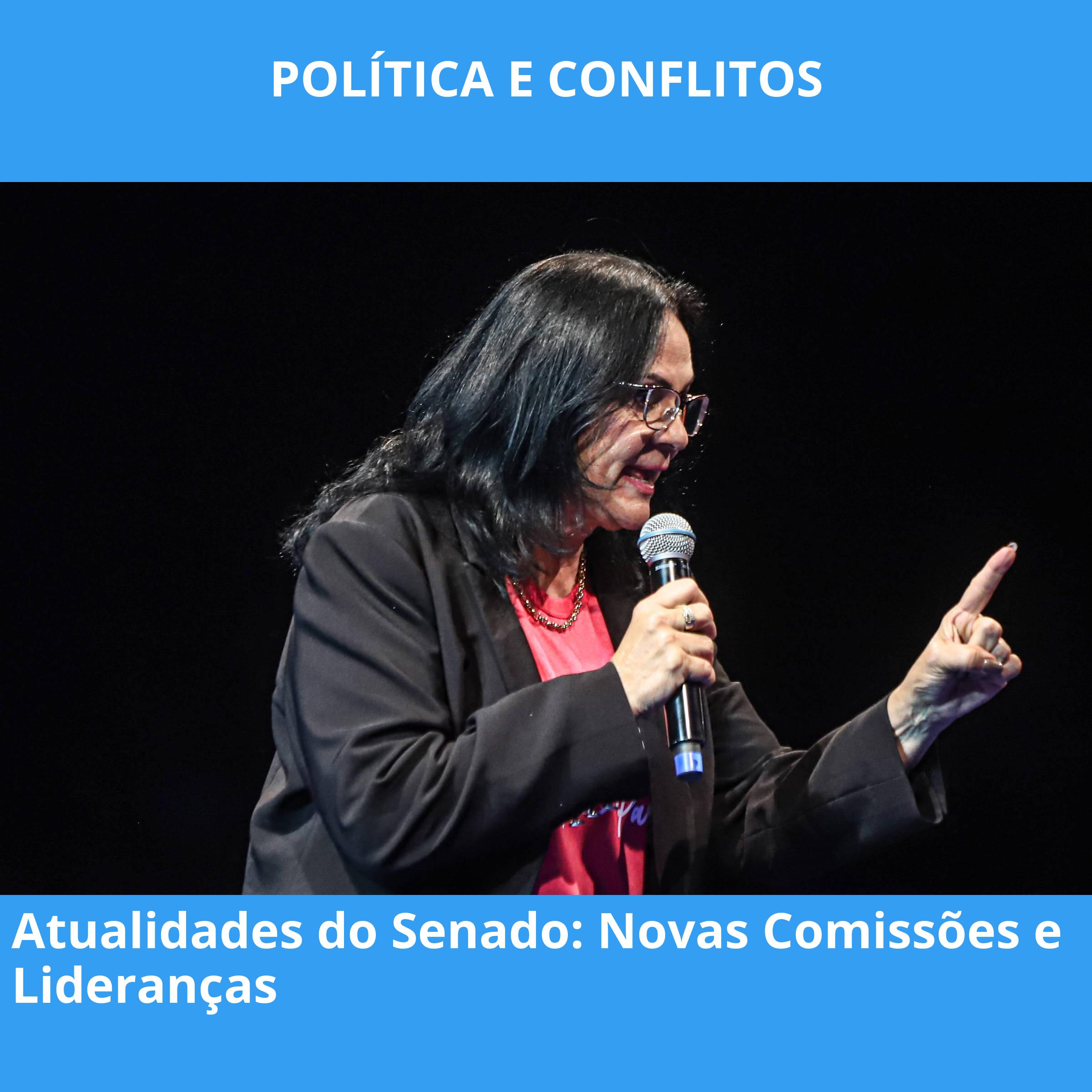 Atualidades do Senado: Novas Comissões e Lideranças