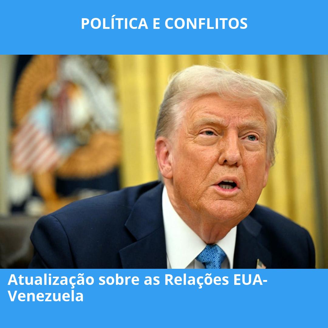 Atualização sobre as Relações EUA-Venezuela