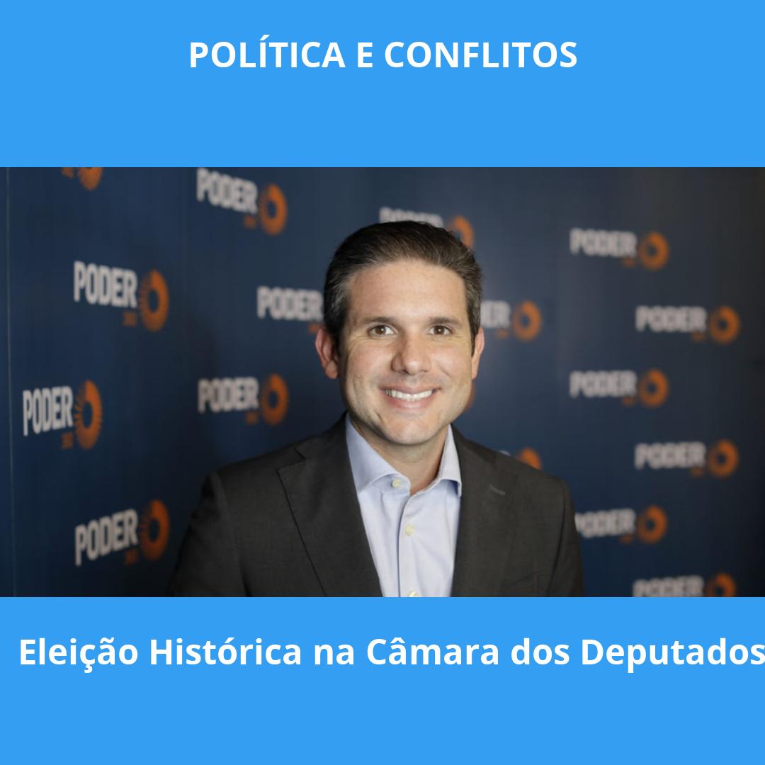 Eleição Histórica na Câmara dos Deputados