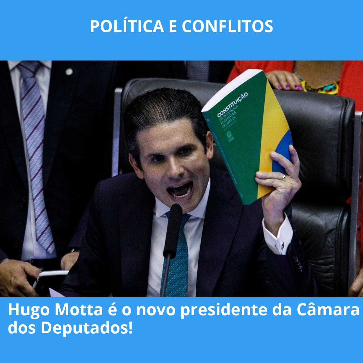 Hugo Motta é o novo presidente da Câmara dos Deputados!
