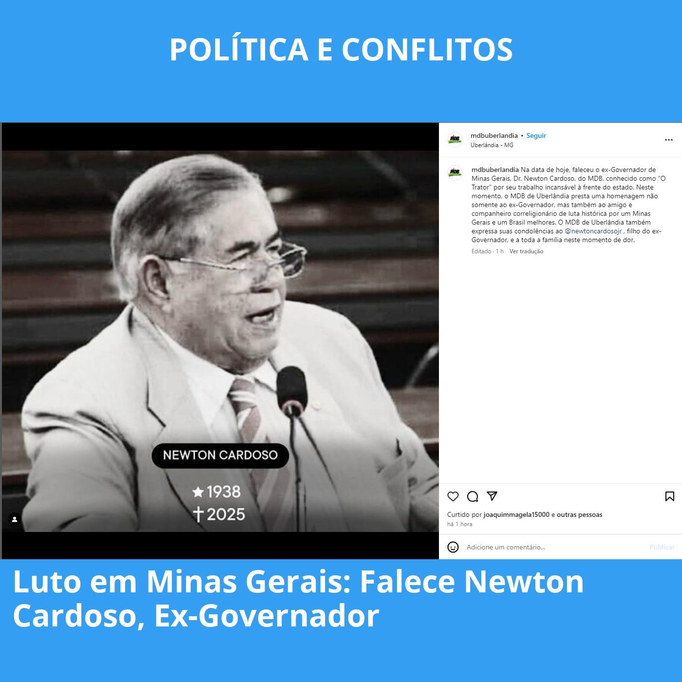 Luto em Minas Gerais: Falece Newton Cardoso, Ex-Governador