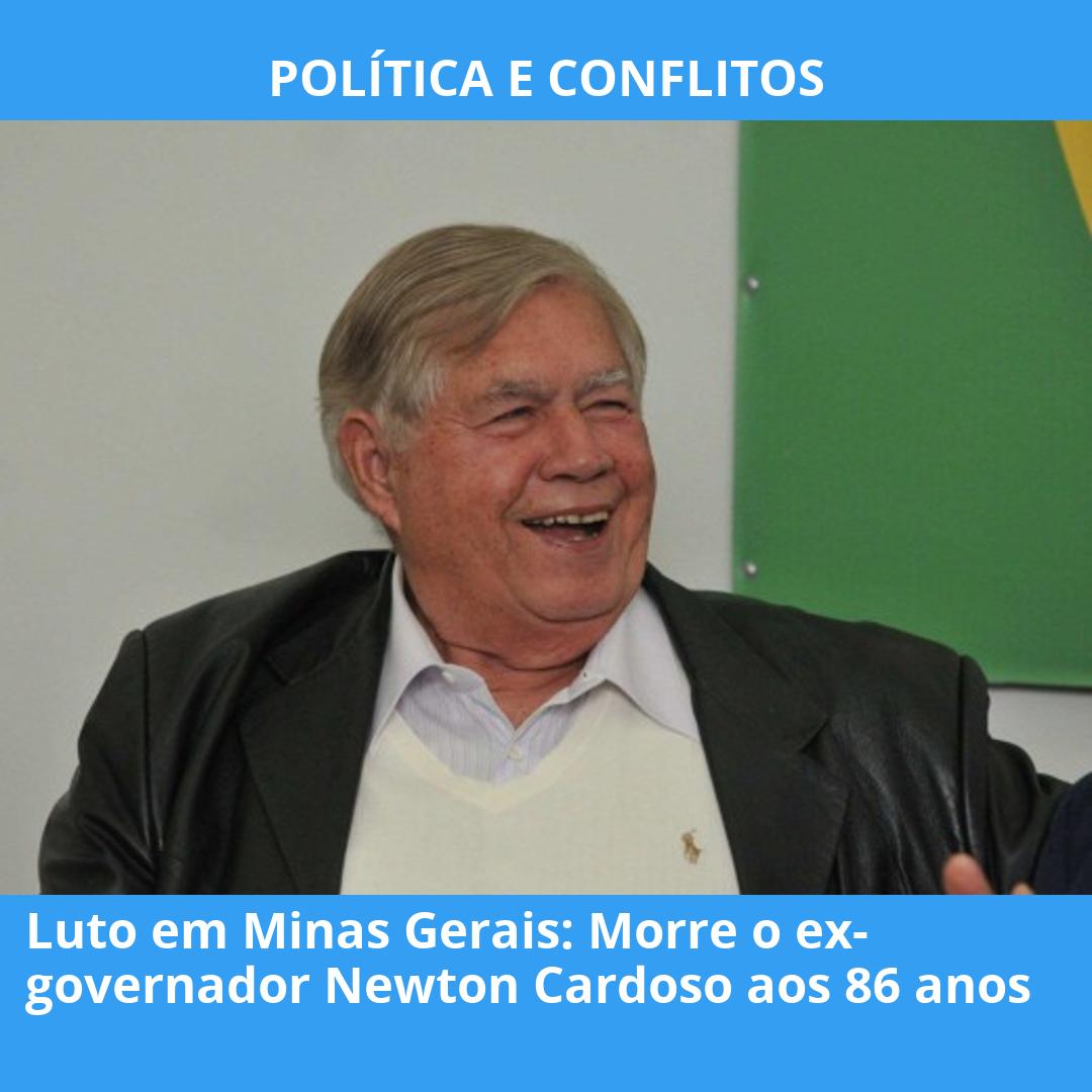 Luto em Minas Gerais: Morre o ex-governador Newton Cardoso aos 86 anos