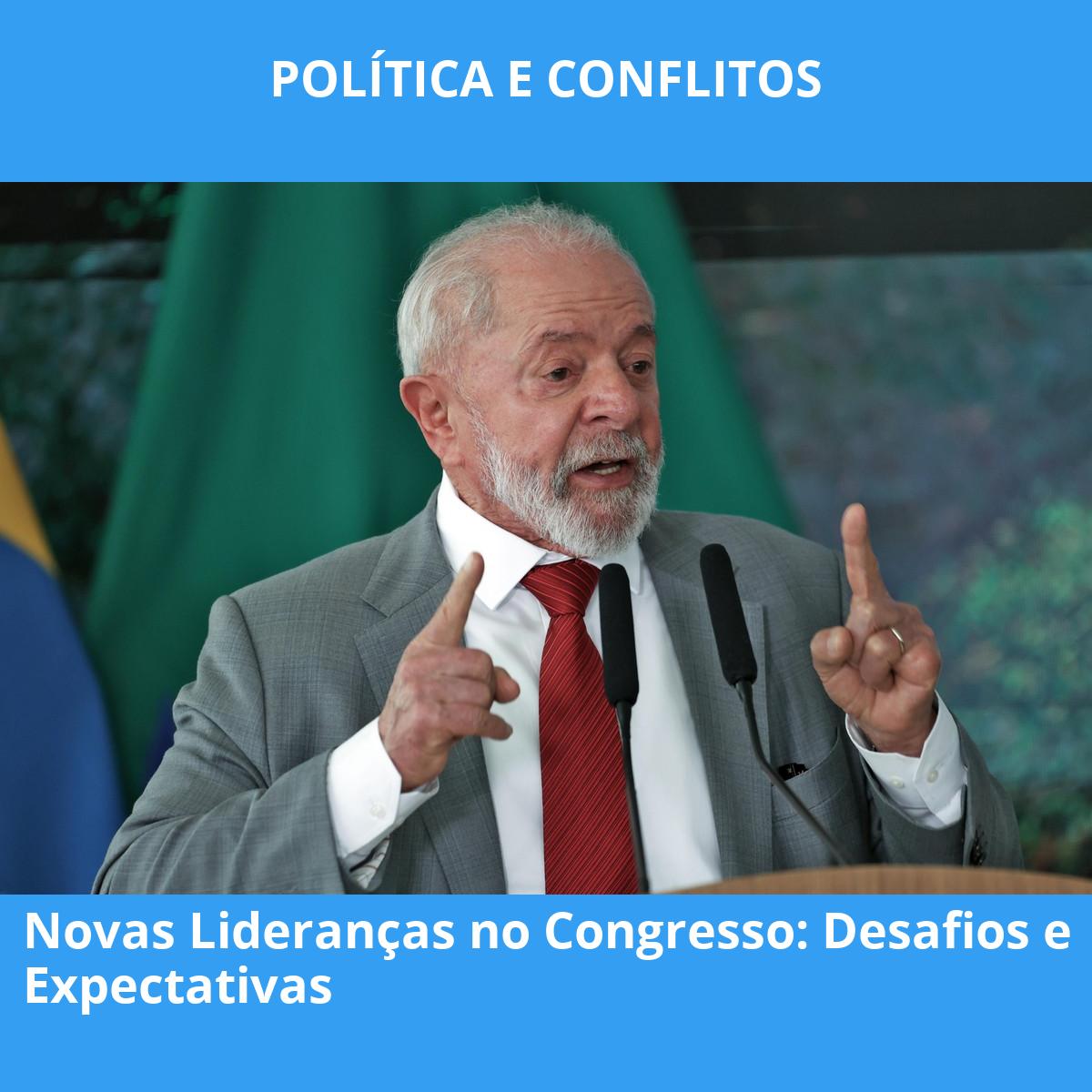 Novas Lideranças no Congresso: Desafios e Expectativas